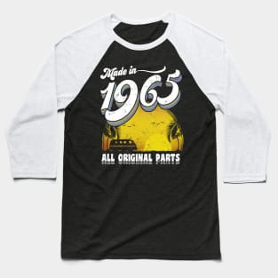 Made in 1965 All Original Parts 53d Birthday Gift Baseball T-Shirt